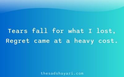Sad Hindi shayari about tears of regret