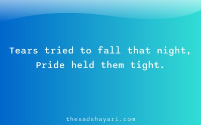Self respect shayari about holding back tears
