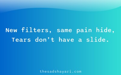 Sad 2025 shayari about fake smiles and filters