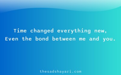 Friendship sad shayari about change