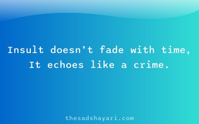 Sad Hindi shayari about insult wounds