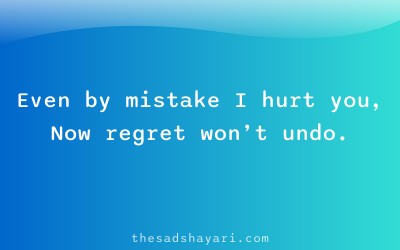 Sad Hindi shayari about hurting someone and regret