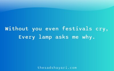 Sad festival shayari about missing someone