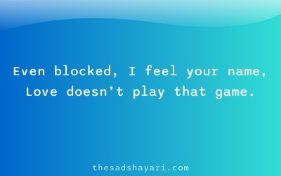 Ignore block Hindi shayari about unbroken feelings