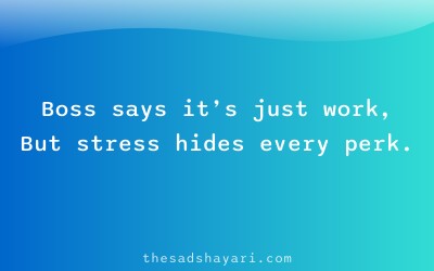 Office life shayari about boss pressure