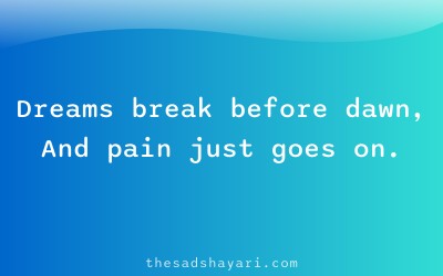 Sad shayari about broken dreams