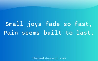 Zindagi sad shayari about short happiness