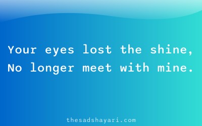 Sad Hindi shayari about lost eye connection