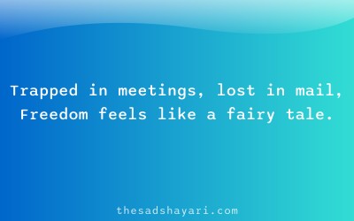 Office stress shayari about corporate life pressure