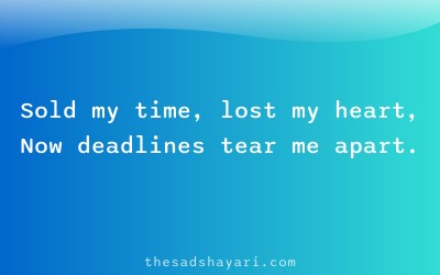 Sad Hindi shayari about corporate slavery