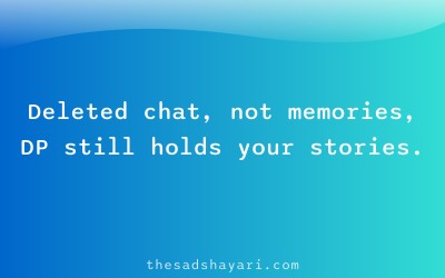Sad DP quote shayari about unforgotten memories
