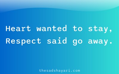 Sad shayari about choosing dignity over feelings