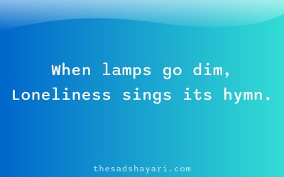 Sad festival shayari about loneliness after lights