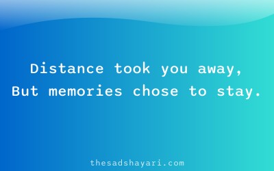 Dost door thai gaya shayari about memories and distance