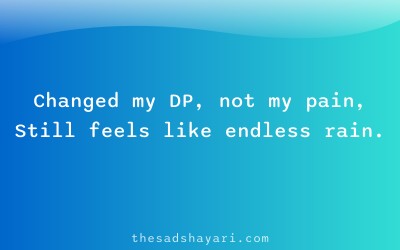 Sad DP shayari about pain behind display picture