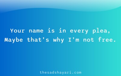 Sad dua shayari about not being free from memories