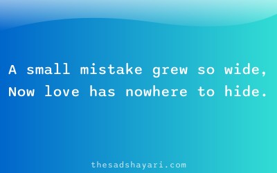 Sad Hindi shayari about small mistake causing distance