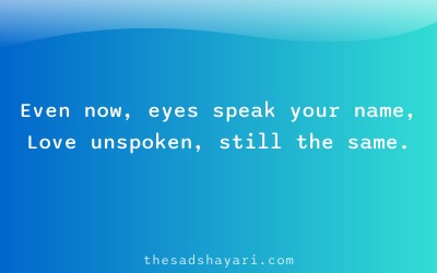 Emotional unsaid feelings shayari about eyes