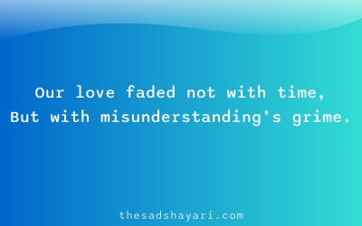 Sad Hindi shayari about faded love due to misunderstanding