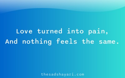 Sad Hindi shayari about heartbreak and change