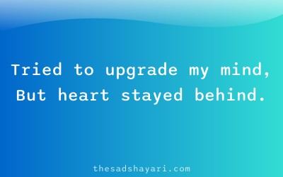 Sad 2025 shayari about mind-heart conflict