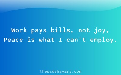 Sad Hindi shayari about lifeless work routine