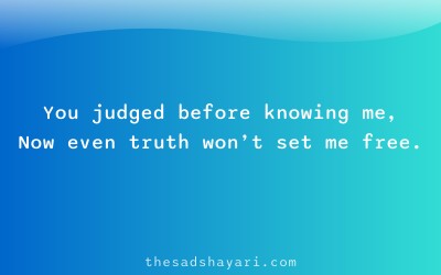 Sad shayari about false judgment in relationships