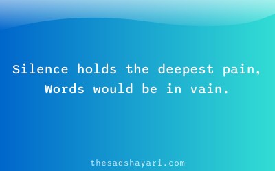 Heart touching Hindi shayari about pain in silence