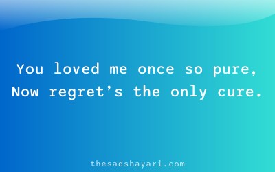 Regret pachtava shayari about lost love
