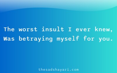 Sad Hindi shayari about self-betrayal and insult