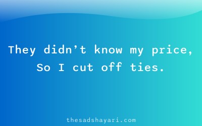 Self respect shayari about cutting off people