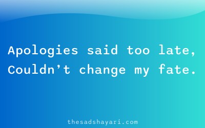 Regret shayari about late apology