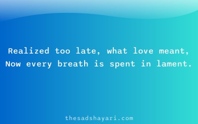 Pachtava shayari about realizing love too late