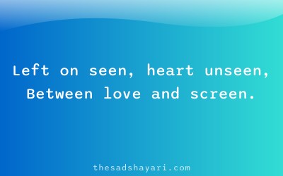 Ignore shayari in Hindi about being left on seen