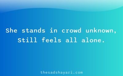 Girls sad shayari about loneliness in crowd