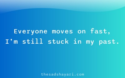 Sad Hindi shayari 2025 about being stuck in past