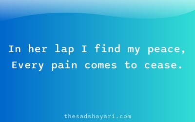 Maa emotional shayari about peace in mother’s lap