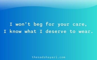 Self respect shayari about not begging for love