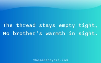 Festival shayari about missing brother on Rakhi