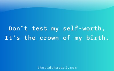 Shayari about not testing self respect