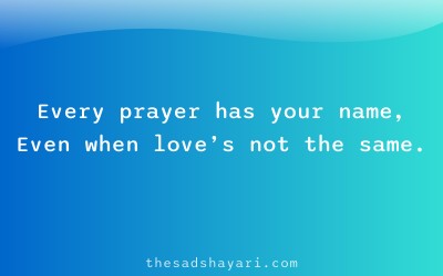 One sided shayari about prayers and love