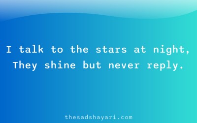 Emotional alone sad shayari about silence and stars