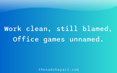 Sad Hindi shayari about unfair office politics