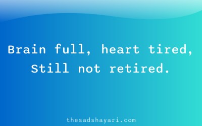Sad Hindi shayari about overloaded brain from work