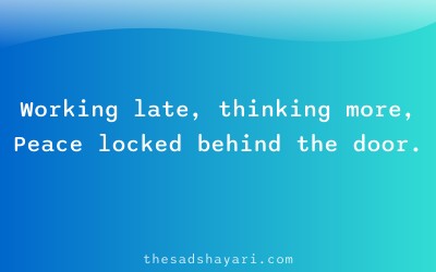 Sad Hindi shayari about overwork and stress