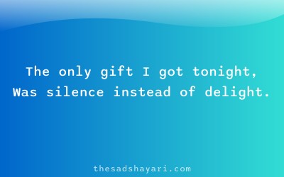 Sad Hindi birthday shayari about silence gift