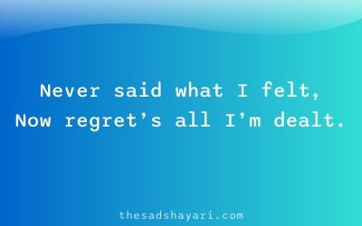 Sad unsaid feelings shayari about regret