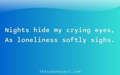 Night sad shayari in Hindi about crying in silence