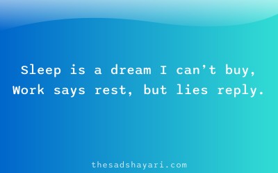 Sad Hindi shayari about lack of rest due to work