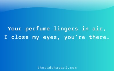 Miss you shayari about fragrance of memories